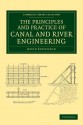 The Principles and Practice of Canal and River Engineering - David Stevenson