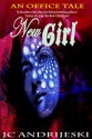 New Girl - J.C. Andrijeski