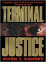 Terminal Justice - Alton Gansky