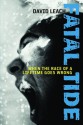 Fatal Tide: When the Race of a Lifetime Goes Wrong - David Leach