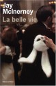 La belle vie - Jay McInerney