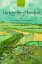 The Quality of Freedom - Matthew Kramer