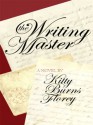 The Writing Master - Kitty Burns Florey