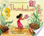 Thumbelina - Brian Pinkney, Hans Christian Andersen