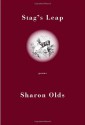 Stag's Leap: Poems - Sharon Olds