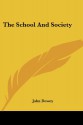 The School and Society - John Dewey