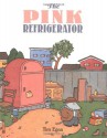 The Pink Refrigerator - Tim Egan