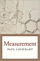 Measurement - Paul Lockhart