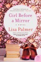 By Liza Palmer Girl Before a Mirror: A Novel (Original) [Paperback] - Liza Palmer