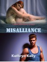 Misalliance - Kathryn Kelly