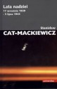 Lata nadziei: 17 września 1939 - 5 lipca 1945 - Stanisław Mackiewicz