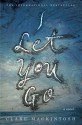 I Let You Go - Clare Mackintosh