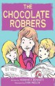 The Chocolate Robbers - Veronica Bennett, Iain Welch