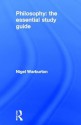 Philosophy: The Essential Study Guide - Nigel Warburton