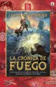 La crónica de fuego (Los libros de los orígenes, #2) - John Stephens