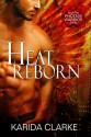 Heat Reborn (Phoenix Warriors, #2) - Karida Clarke