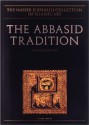 The Abbasid Tradition: Qur'ans of the 8th to 10th Centuries - Nasser D. Khalili, François Déroche