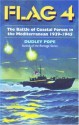 Flag 4: The Battle of Coastal Forces in the Mediterranean 1939-1945 - Dudley Pope