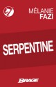 Serpentine - Mélanie Fazi