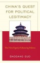 China's Quest for Political Legitimacy: The New Equity-Enhancing Politics - Baogang Guo