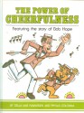 The Power of Cheerfulness: The Story of Bob Hope - Della Mae Rasmussen, Phyllis Colonna, Stephen P. Krause