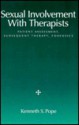 Sexual Involvement with Therapists: Patient Assessment, Susubsequent Therapy, Forensics - Kenneth S. Pope