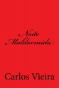 Noite Maldormida (Portuguese Edition) - Carlos Vieira