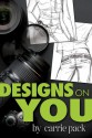 Designs on You - Carrie Pack