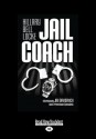 Jail Coach: A Jay Davidovich Mystery (Large Print 16pt) - Hillary Bell Locke