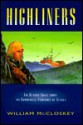 Highliners: The Classic Novel Alaska and Its Fishermen - William B. McCloskey