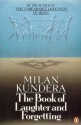 The Book of Laughter and Forgetting - Milan Kundera