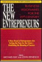 The New Entrepreneurs: Business Visionaries for the 21st Century - Michael Ray, John Renesch