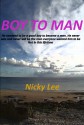 Boy to Man (Boy to Man: The early years) - Nicky Lee