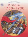 Re-discovering Britain 1750-1900: Pupil's Book (Re-Discovering the Past) - Barbera Brown, Colin Shephard