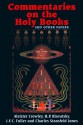 Commentaries on the Holy Books and Other Papers: The Equinox (Equinox, Vol 4, No 1) - Aleister Crowley, Helena Petrovna Blavatsky, J. F. C. Fuller, Charles Stansfeld Jones