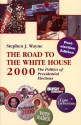 The Road to the White House, 2000 - Stephen J. Wayne