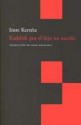 Kaddish por el hijo no nacido - Imre Kertész