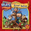 Mike the Knight and the Great Gallop - Simon and Schuster