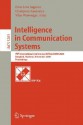 Intelligence in Communication Systems: Ifip International Conference, Intellcomm 2004, Bangkok, Thailand, November 23-26, 2004, Proceedings - Finn Arve Aagesen, Vilas Wuwongse, Chutiporn Anutariya