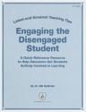 Engaging the Disengaged Student: Latest-and-Greatest Teaching Tips: A Quick-Reference Resource to Help Educators Get Students Actively Involved in Learning - Bill McBride