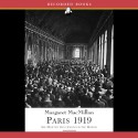 Paris 1919: Six Months That Changed the World - Margaret MacMillan, Suzanne Toren