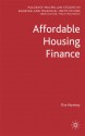 Affordable Housing Finance - Kim Hawtrey, Philip Molyneux