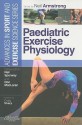 Paediatric Exercise Physiology - Neil Armstrong