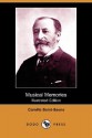 Musical Memories (Illustrated Edition) (Dodo Press) - Camille Saint-Saëns