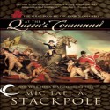 At the Queen's Command: The First Book of the Crown Colonies  - Michael A. Stackpole, Peter Batchelor, Audible Studios