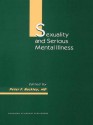 Sexuality and Serious Mental Illness - Peter F. Buckley