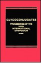 Glycoconjugates 2v: Proceedings of the 8th International Symposium, Houston, Texas, September 8-13, 1985 - Eugen A. Davidson, William Lennarz, Nicola Ferrante, Garth L. Nicholson, Earl F. Walborg, Eve Briles