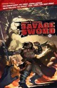 Robert E. Howard's Savage Sword - Pop Mhan, David Lapham, Joe Casey, Scott Allie, Various, Marc Andreyko, Paul Tobin, Robert Atkins, Tim Bradstreet, Ben Dewey, Nellington Alves, Patrick Thorpe