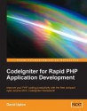 CodeIgniter for Rapid PHP Application Development - David Upton