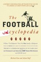 Football Uncyclopedia: A Highly Opinionated Myth-Busting Guide to America's Most Popular Game - Michael Kun, Adam Hoff